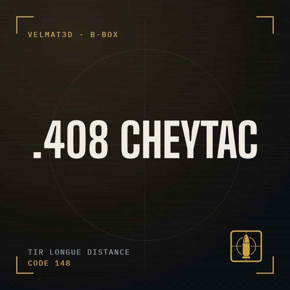 Boîte à cartouches .408 CheyTac - VelMat3D